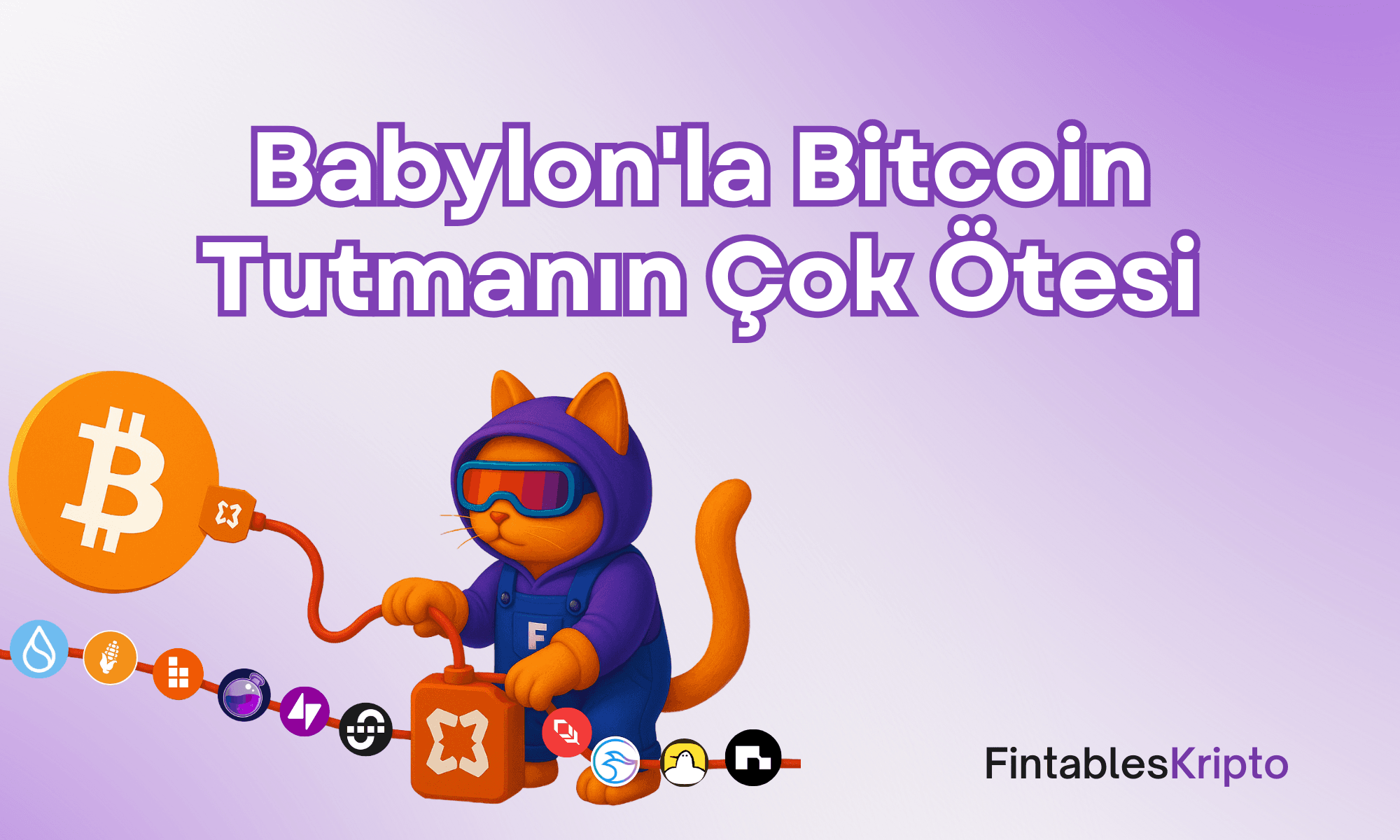 Babylon’la Bitcoin Tutmanın Çok Ötesi