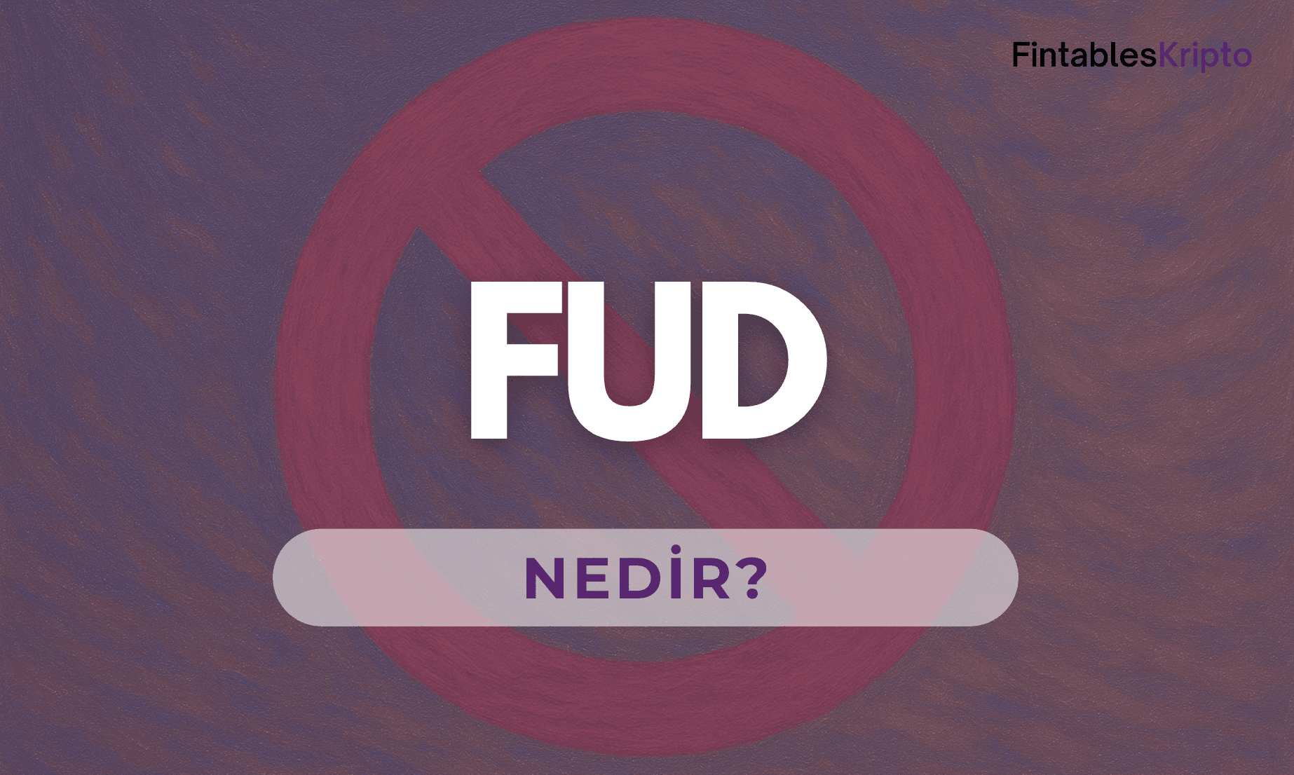 FUD Nedir?