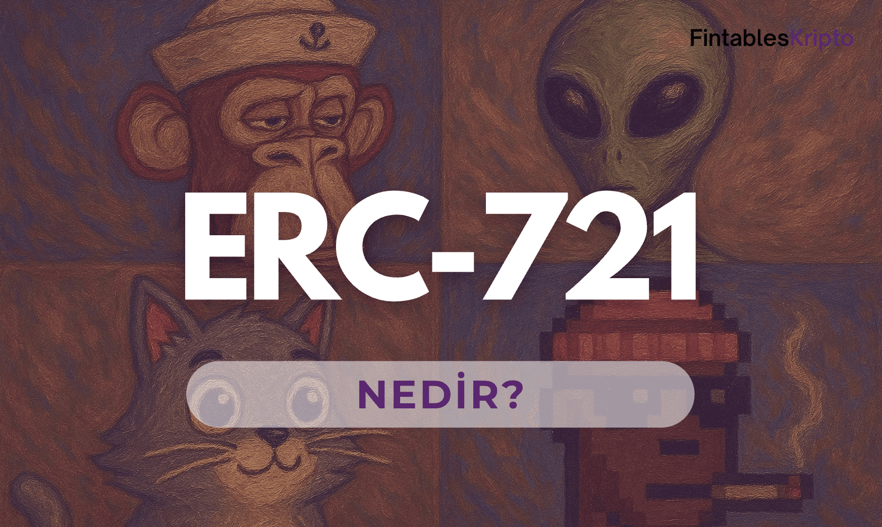ERC-721 Nedir?