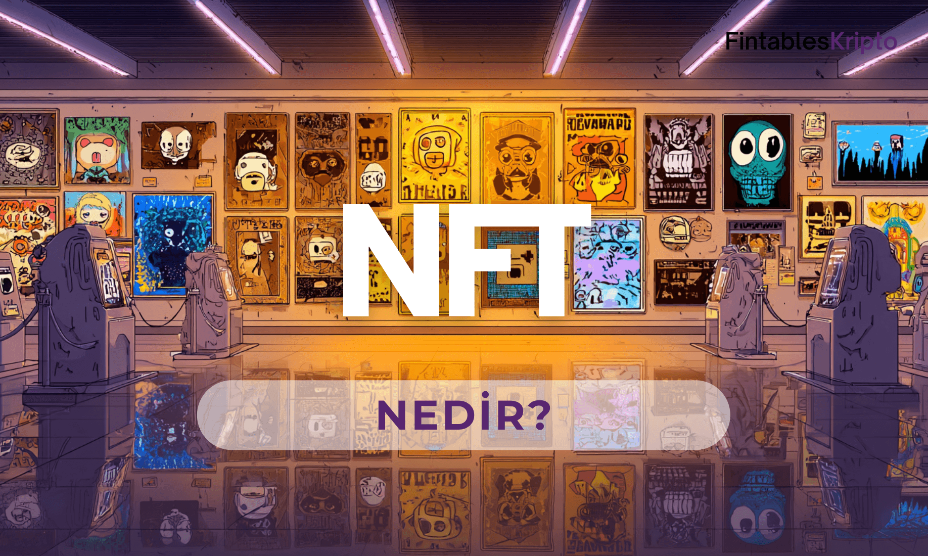 NFT Nedir?