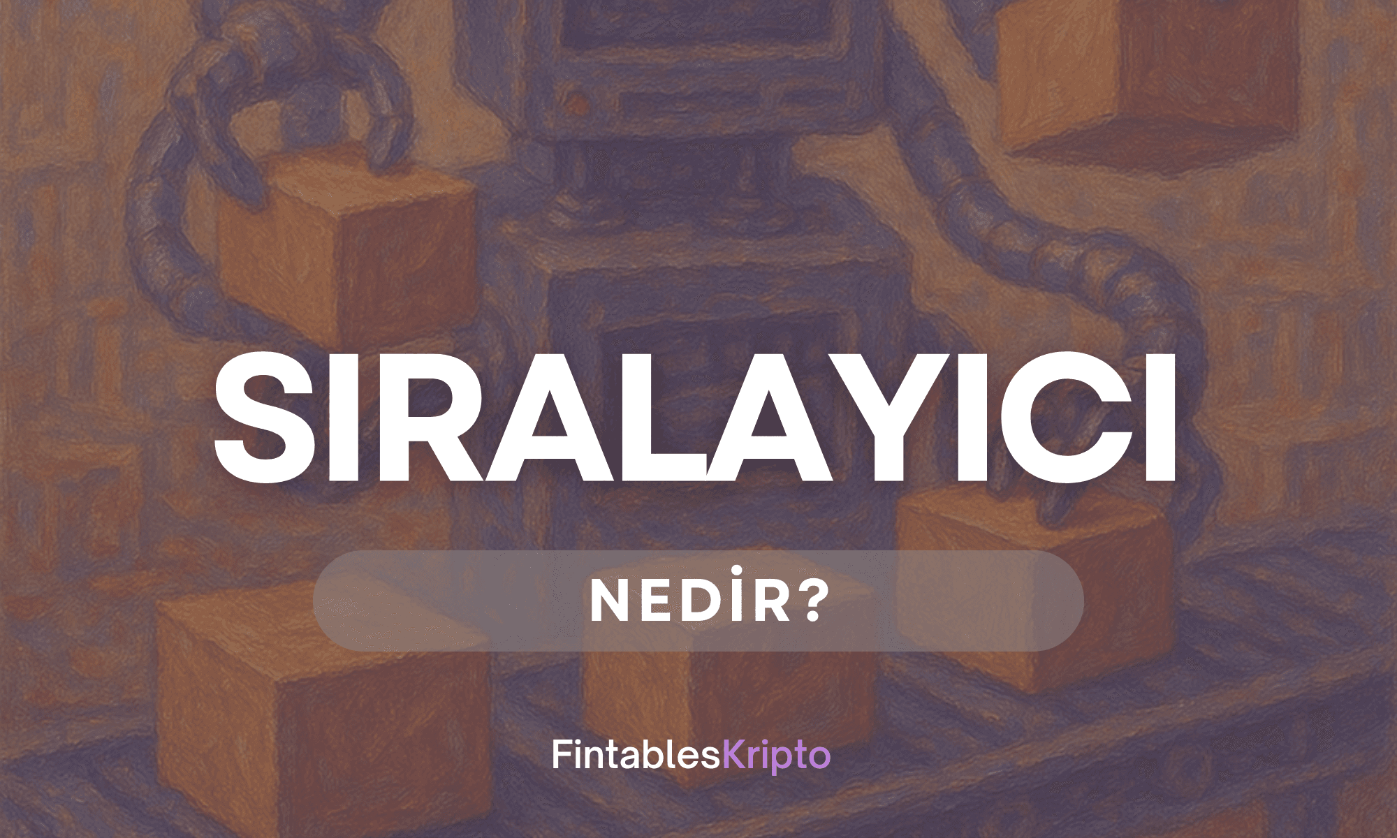 Sıralayıcı Nedir?