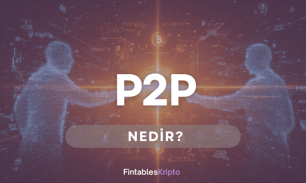 P2P Nedir?