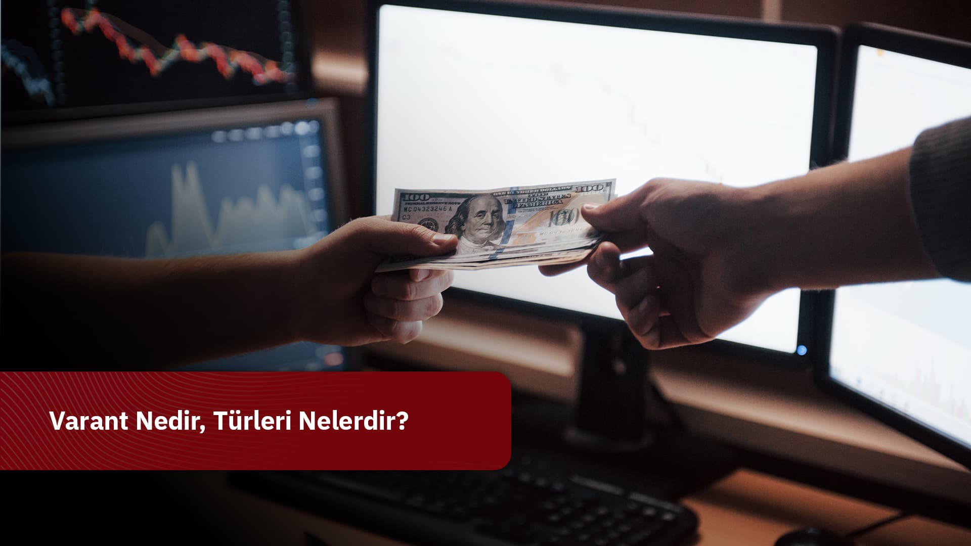 Varant Nedir, Türleri Nelerdir?