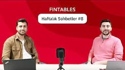 Fintables Haftalık Sohbetler #8 - Serkan Fırtına & Ali Cenk Gözen (6-12 Kasım)