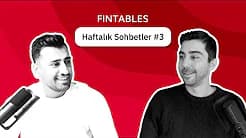 Fintables Haftalık Sohbetler #3 - Serkan Fırtına & Ali Cenk Gözen (2-8 Ekim)