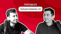 Fintables Haftalık Sohbetler #2 - Serkan Fırtına & Ali Cenk Gözen (24 Eylül - 1 Ekim)