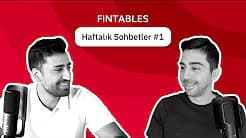 Fintables Haftalık Sohbetler #1 - Serkan Fırtına & Ali Cenk Gözen (18 - 24 Eylül)