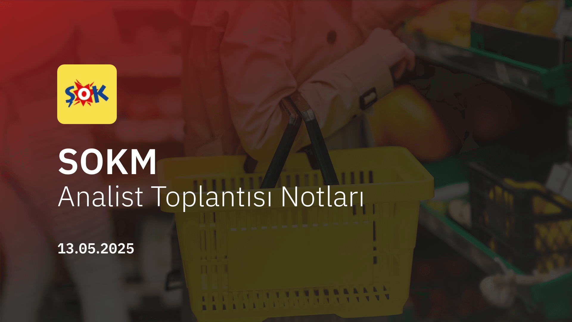 SOKM Analist Toplantısı Notları