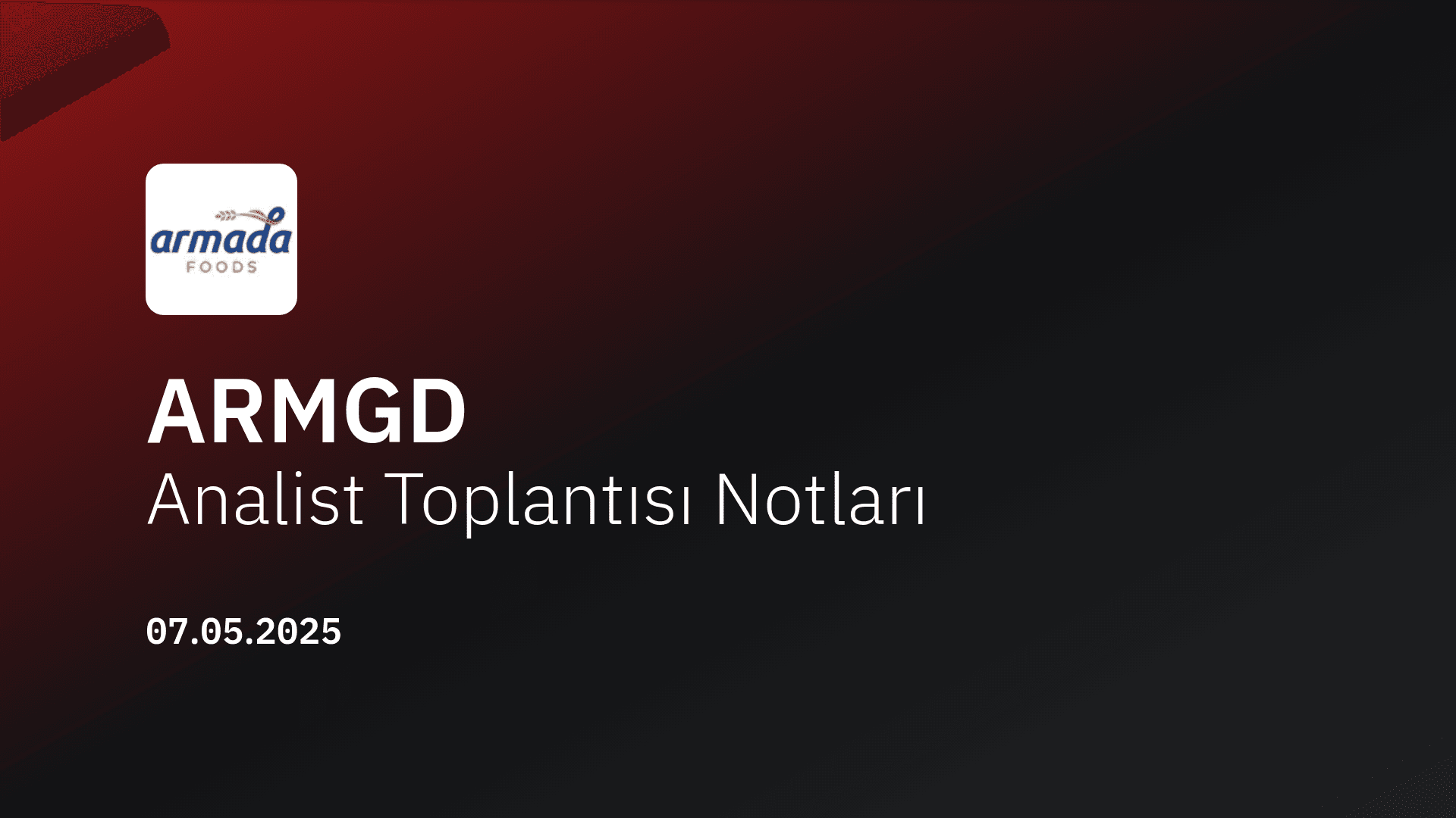 ARMGD Analist Toplantısı Notları